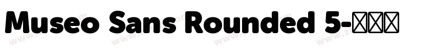 Museo Sans Rounded 5字体转换 Museo Sans Rounded 5字体转换